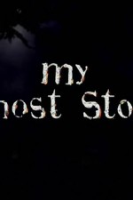 Watch My Ghost Story Nowvideo